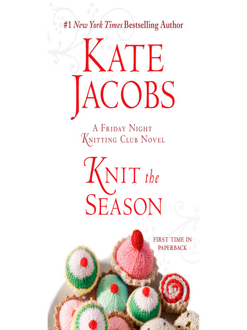 Title details for Knit the Season by Kate Jacobs - Available